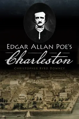 Le Charleston d'Edgar Allan Poe - Edgar Allan Poe's Charleston