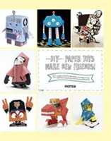 Jouets en papier DIY : Faites-vous de nouveaux amis ! - DIY Paper Toys: Make New Friends!