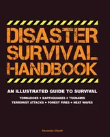 Manuel de survie en cas de catastrophe - Disaster Survival Handbook