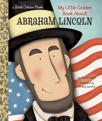 Mon Petit Livre d'Or sur Abraham Lincoln - My Little Golden Book about Abraham Lincoln