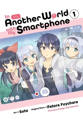 Dans un autre monde avec mon smartphone, Vol. 1 (Manga) - In Another World with My Smartphone, Vol. 1 (Manga)