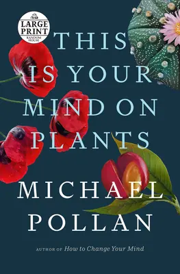 Les plantes, c'est votre esprit - This Is Your Mind on Plants