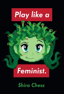 Jouer comme une féministe. - Play Like a Feminist.