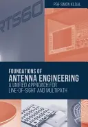 Fondements de l'ingénierie des antennes : Une approche unifiée pour les lignes de vue et les trajets multiples - Foundations of Antenna Engineering: A Unified Approach for Line-Of-Sight and Multipath