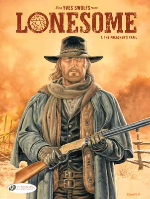 La piste du prêcheur : Lonesome - The Preacher's Trail: Lonesome