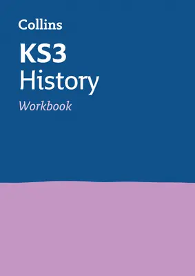 KS3 History Workbook - Idéal pour les années 7, 8 et 9 - KS3 History Workbook - Ideal for Years 7, 8 and 9