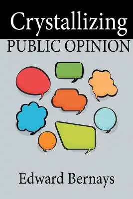 La cristallisation de l'opinion publique - Crystallizing Public Opinion