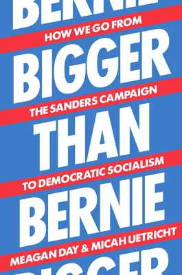 L'histoire d'un homme, d'une femme, d'un homme, d'un homme, d'une femme. - Bigger Than Bernie: How We Go from the Sanders Campaign to Democratic Socialism