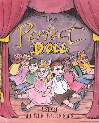 La poupée parfaite : une histoire - The Perfect Doll: A Story