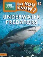 Vous connaissez ? Niveau 2 - BBC Earth Les prédateurs sous-marins - Do You Know? Level 2 - BBC Earth Underwater Predators