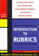 Introduction aux grilles d'évaluation : Un outil d'évaluation pour gagner du temps lors de la notation, transmettre un retour d'information efficace et promouvoir l'apprentissage des étudiants - Introduction to Rubrics: An Assessment Tool to Save Grading Time, Convey Effective Feedback, and Promote Student Learning