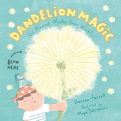 La magie du pissenlit - Dandelion Magic