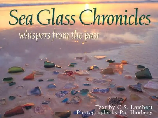 Chroniques du verre de mer - Sea Glass Chronicles