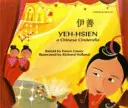 Yeh-Hsien une Cendrillon chinoise en chinois et en anglais - Yeh-Hsien a Chinese Cinderella in Chinese and English