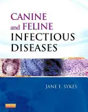 Maladies infectieuses canines et félines - Canine and Feline Infectious Diseases