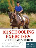 101 exercices de dressage - pour le cheval et le cavalier - 101 Schooling Exercises - For Horse and Rider