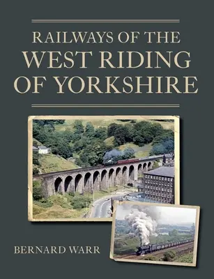 Chemins de fer du West Riding of Yorkshire - Railways of the West Riding of Yorkshire