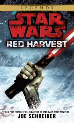 Red Harvest : Star Wars Legends - Red Harvest: Star Wars Legends