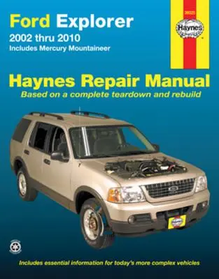 Manuel de réparation Haynes pour Ford Explorer et Mercury Mountaineer 2002 à 2010 : Comprend le Mercury Mountineer - Ford Explorer & Mercury Mountaineer 2002 Thru 2010 Haynes Repair Manual: Includes Mercury Mountineer