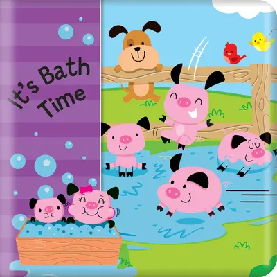 C'est l'heure du bain (Mon livre de bain) - It's Bath Time (My Bath Book)