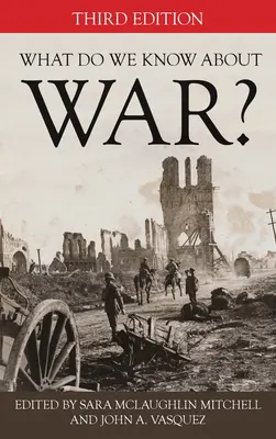 Ce que nous savons de la guerre, troisième édition - What Do We Know about War?, Third Edition