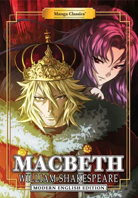 Manga Classics : Macbeth (Édition anglaise moderne) - Manga Classics: Macbeth (Modern English Edition)