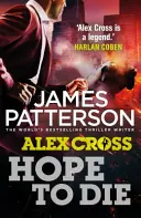 L'espoir de mourir - (Alex Cross 22) - Hope to Die - (Alex Cross 22)