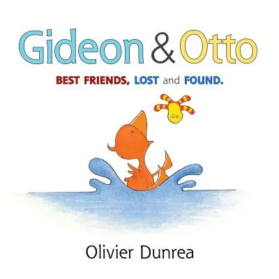 Gideon & Otto : Les meilleurs amis, perdus et retrouvés - Gideon & Otto: Best Friends, Lost and Found