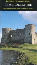 Pembrokeshire : Les bâtiments du Pays de Galles - Pembrokeshire: The Buildings of Wales