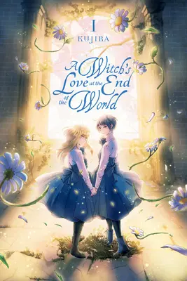L'amour d'une sorcière au bout du monde, tome 1 - A Witch's Love at the End of the World, Vol. 1