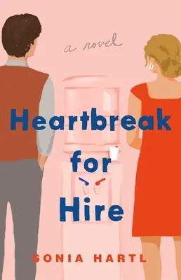 Le cœur brisé à louer - Heartbreak for Hire