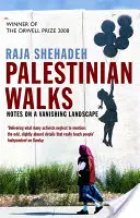 Marches palestiniennes - Notes sur un paysage en voie de disparition - Palestinian Walks - Notes on a Vanishing Landscape