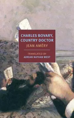 Charles Bovary, médecin de campagne : Portrait d'un homme simple - Charles Bovary, Country Doctor: Portrait of a Simple Man