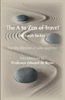 Le voyage de A à Zen - The A to Zen of Travel