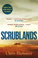 Scrublands - L'étourdissement, livre policier de l'année 2019 du Sunday Times - Scrublands - The stunning, Sunday Times Crime Book of the Year 2019