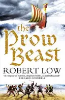 La bête de proue (série Oathsworn, livre 4) - The Prow Beast (the Oathsworn Series, Book 4)