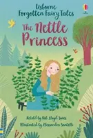 Contes de fées oubliés : La princesse des orties - Forgotten Fairy Tales: The Nettle Princess