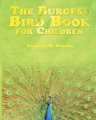Le livre des oiseaux de Burgess pour les enfants - The Burgess Bird Book for Children