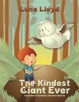 Le géant le plus gentil du monde - The Kindest Giant Ever