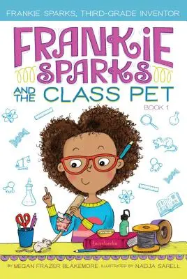Frankie Sparks et l'animal de compagnie de la classe, 1 - Frankie Sparks and the Class Pet, 1