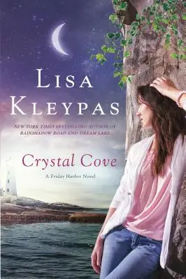 Crystal Cove : Un roman de Friday Harbor - Crystal Cove: A Friday Harbor Novel