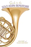 Guide du répertoire pour cor solo - Guide to the Solo Horn Repertoire