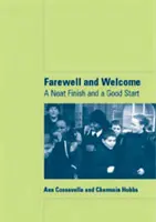 Adieu et bienvenue : Une fin soignée et un bon départ - Farewell and Welcome: A Neat Finish and a Good Start