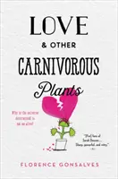Amour et autres plantes carnivores - Love & Other Carnivorous Plants