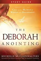 L'onction de Déborah Guide d'étude - The Deborah Anointing Study Guide