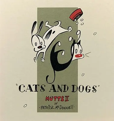 Chats et chiens : Mutts II - Cats and Dogs: Mutts II