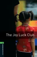 La bibliothèque Oxford Bookworms : Le Club Joy Luck : Niveau 6 : Vocabulaire de 2 500 mots - Oxford Bookworms Library: The Joy Luck Club: Level 6: 2,500 Word Vocabulary