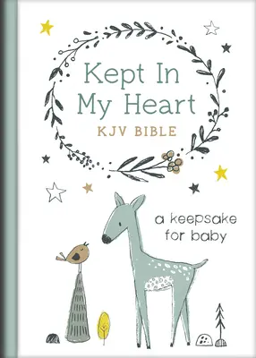 Bible KJV [Hazel Woodland] : Un souvenir pour bébé - Kept in My Heart KJV Bible [Hazel Woodland]: A Keepsake for Baby