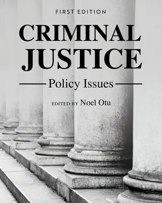 Questions de politique de justice pénale - Criminal Justice Policy Issues