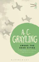 Parmi les villes mortes : Le ciblage des civils en temps de guerre est-il jamais justifié ? - Among the Dead Cities: Is the Targeting of Civilians in War Ever Justified?